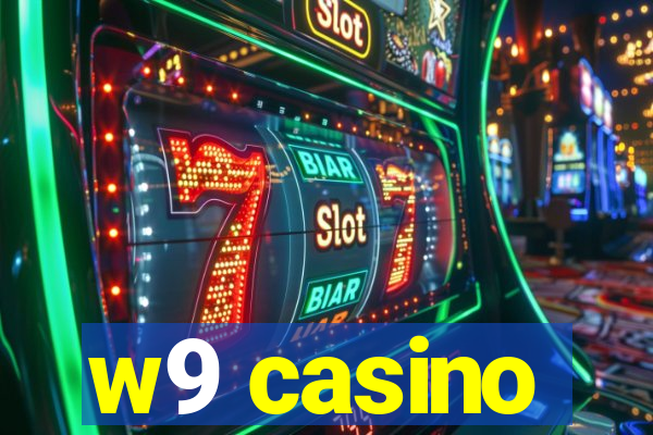 w9 casino